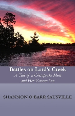 Libro Battles On Lord's Creek: A Tale Of A Chesapeake Mom...