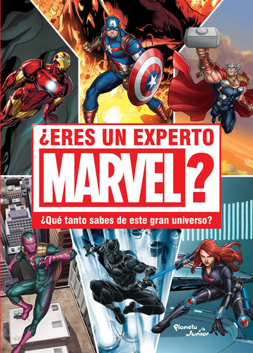 ¿Eres un experto Marvel?, de Marvel. Serie Marvel Editorial Planeta Infantil México, tapa blanda en español, 2020