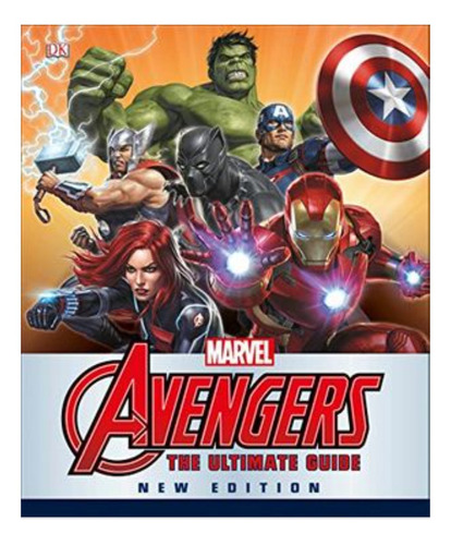 Libro Marvel Avengers The Ultimate Guide Edición 2018 