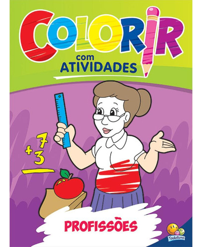 Colorir com Atividades: Profissões, de Vários autores. Editora Todolivro Distribuidora Ltda. em português, 2003