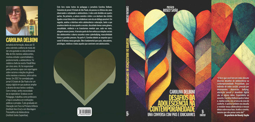 Desafios Da Adolescência Na Contemporaneidade - Uma Convers: Uma Conversa Com Pais E Educadores, De Delboni, Carolina., Vol. 1. Editorial Summus, Capa Mole Em Português