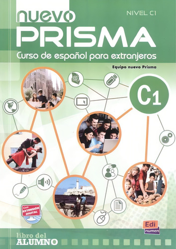 Nuevo prisma C1 - Libro del alumno con CD, de Equipo Nuevo Prisma. Editorial Edinumen, capa mole em espanhol, 2011