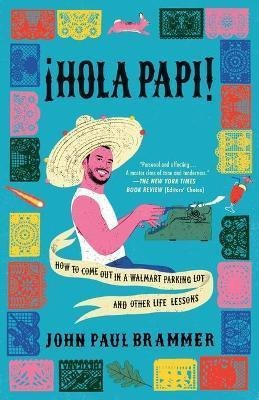 Libro Hola Papi : How To Come Out In A Walmart Parking Lo...