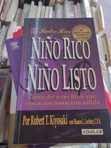 Niño Rico Niño Listo Robert T Kiyosaki