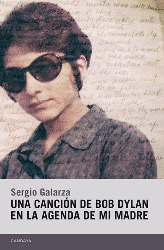 Libro Una Canciã³n De Bob Dylan En La Agenda De Mi Madre