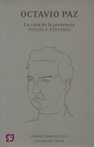Obras Completas I.la Casa De La Presencia: Poesia E Historia