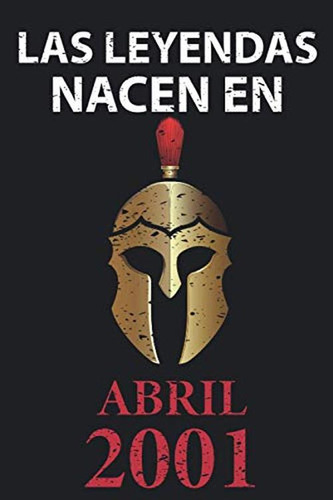 Las Leyendas Nacen En Abril 2001: Regalo De Cumpleanos Perfe