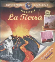 Comprar La Tierra Enciclopedia Increible Larousse - Larousse