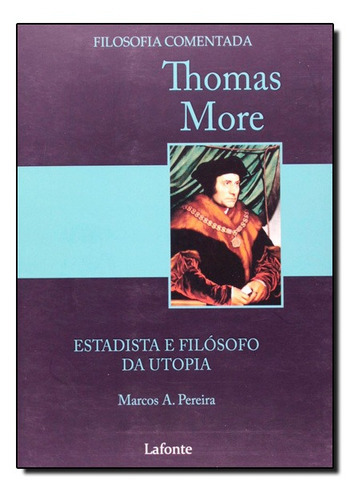 Thomas More, De Marcos. A Pereira. Editora Lafonte, Capa Mole Em Português