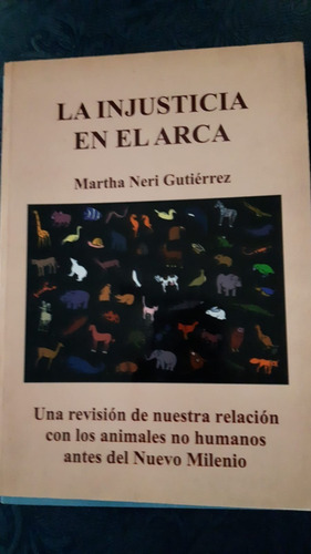 La Injusticia En El Arca-martha N. Gutiérrez-ed.por El Autor