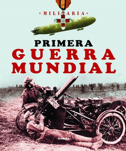 Promo Sociedad - Primera Guerra Mundial - Tikal - Libro
