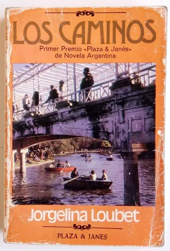Los Caminos Jorgelina Loubet Ed. Plaza Janet Novela Libro (Usado)