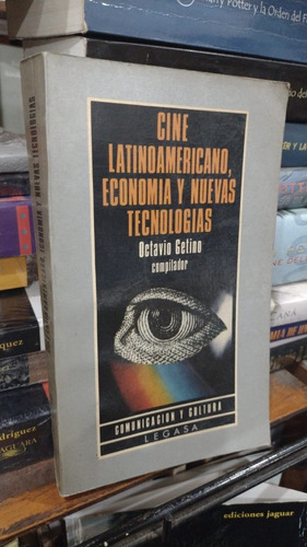 Octavio Getino - Cine Latinoamericano Economia Nuevas Tecnol
