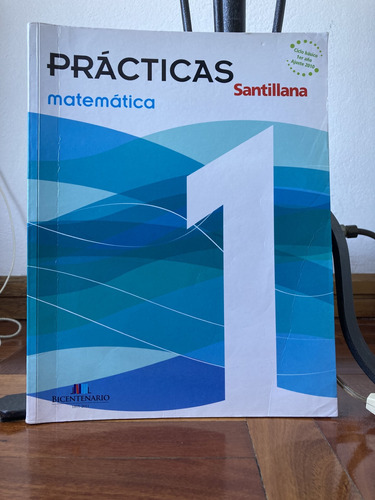 Practicas De Matematica 1° Scorza-da Costa Ed. Santillana