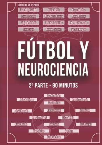 Libro : Futbol Y Neurociencia. 2ª Parte - 90 Minutos -...