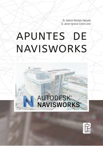 Apuntes De Navisworks - Búrdalo Salcedo, Gabriel  - *