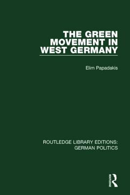 Libro The Green Movement In West Germany (rle: German Pol...