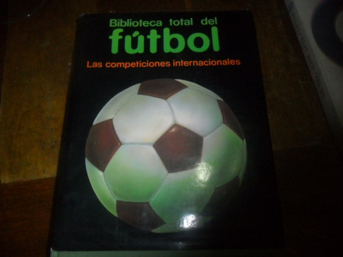 Libro Biblioteca Total Del Futbol