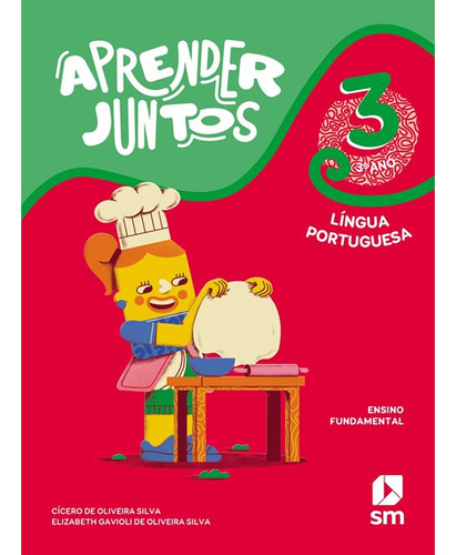 Aprender Juntos Lingua Portuguesa Vol.3 - Ed.8, De Silva, Cicero De Oliveira. Editora Grupo Sm, Capa Mole Em Português, 2021