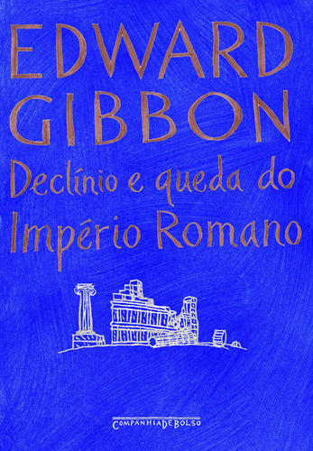 Declínio e queda do império romano, de Gibbon, Edward. Editora Schwarcz SA, capa mole em português, 2005