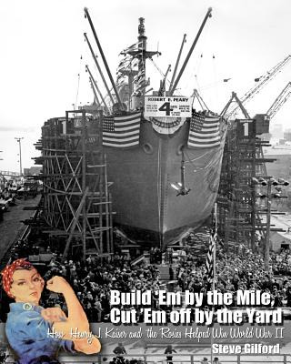 Libro Build 'em By The Mile, Cut 'em Off By The Yard: How...