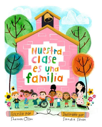 Libro: Nuestra Clase Es Una Familia (spanish Edition)