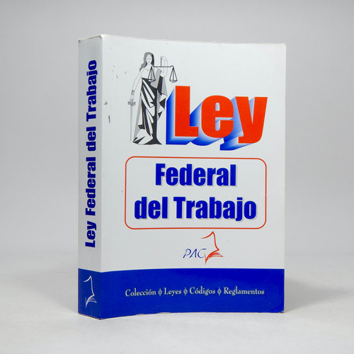 Ley Federal Del Trabajo Económica Pacj 2007 I5