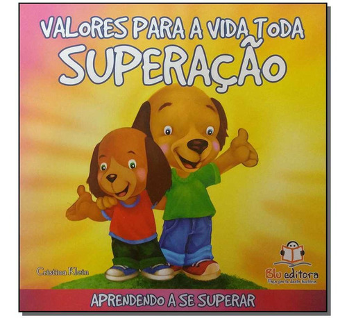 Valores Para A Vida Toda - Superação