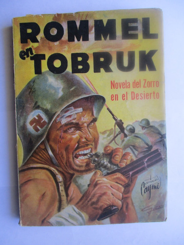 Rommel En Tobruk (novela Del Zorro En El Desierto) / Sherman