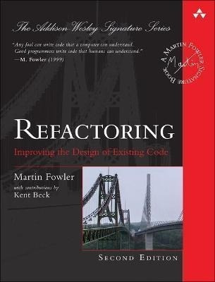 Refactoring : Improving The Design Of Existing Code