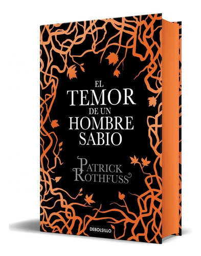 El Temor De Un Hombre Sabio ( Crónica Del Asesino De Reyes 2 ), De Rothfuss, Patrick. Editorial Debolsillo, Tapa Dura En Español, 2025