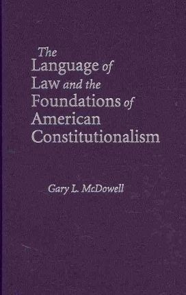 Libro The Language Of Law And The Foundations Of American...