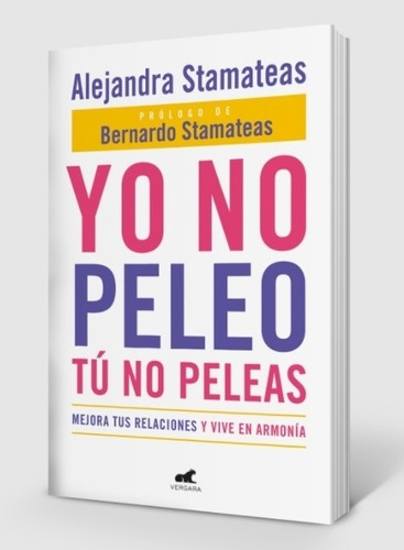 Libro Yo No Peleo Tu No Peleas De Alejandra Stamateas