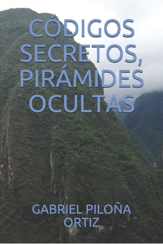 Libro:  Secretos, Pirámides Ocultas (spanish Edition)