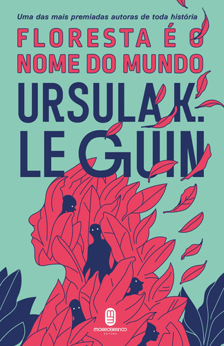 Floresta é o nome do mundo, de Guin, Ursula K. Le. Editora Morro Branco Ltda, capa mole em português, 2020