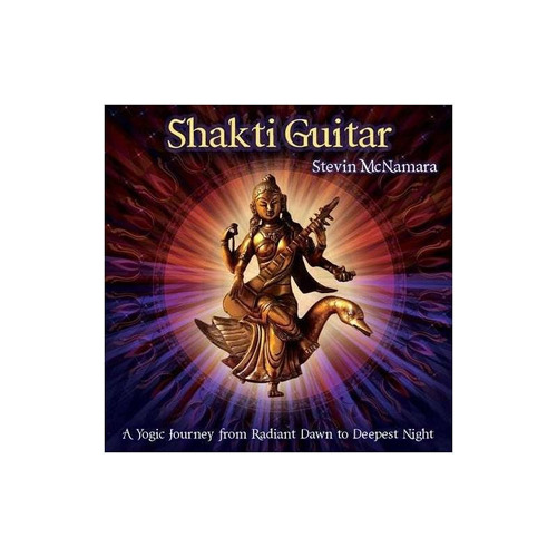 Mcnamara Stevin Shakti Guitar A Yogic Journey From Dawn To D