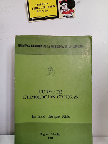 Curso De Etimologías Griegas - E Barajas Niño - Tomo 4