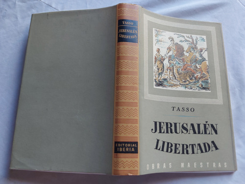 Jerusalen Libertada - Torcuato Tasso - Editorial Iberia 1965 (Usado)