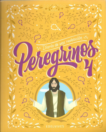 Diario De Una Revelacion 4 - Peregrinos - Edelvives