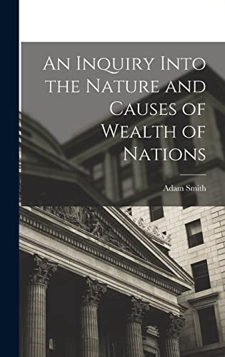 Book: An Inquiry Into The Nature And Causes Of Wealth Of Nat