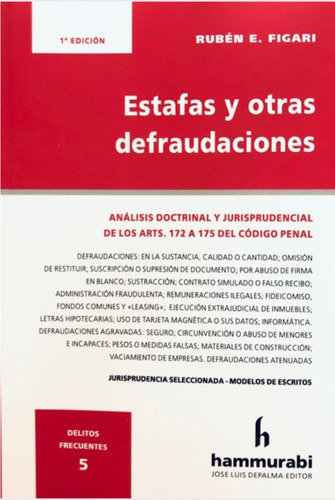 Estafas Y Otras Defraudaciones, De Rubén E. Figari. Editorial Hammurabi, Tapa Blanda En Español, 2022