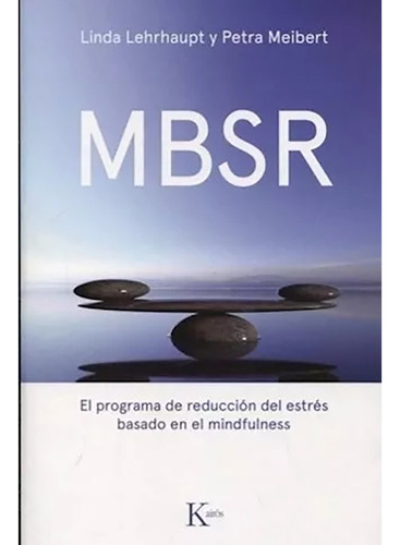 Mbsr . El Programa De Reduccion Del Estres Basado En E - #c