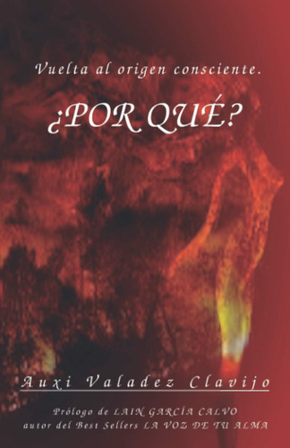 Libro: Vuelta Al Origen Consciente: ¿por Qué? (spanish