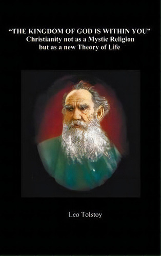 The Kingdom Of God Is Within You, De Leo Tolstoy. Editorial Benediction Classics, Tapa Dura En Inglés