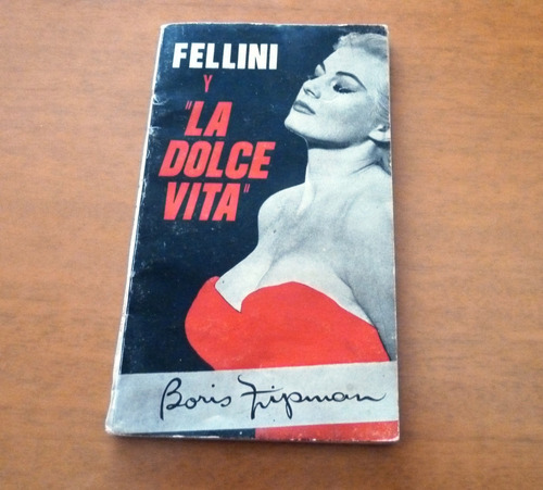 Boris Zipman. Fellini Y La Dolce Vita