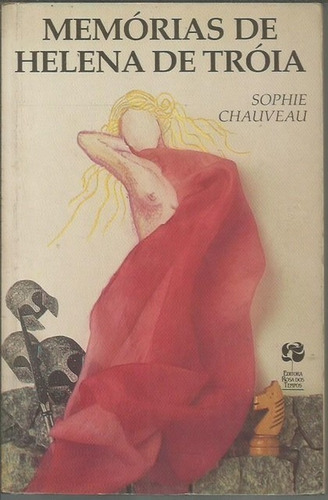 Livro - Memórias De Helena De Tróia - Sophie Chauveau