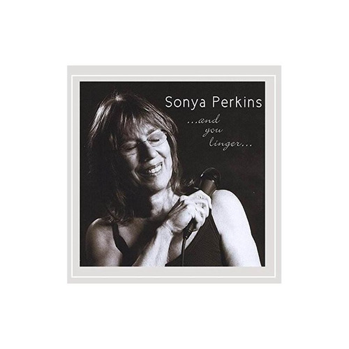 Perkins Sonya And You Linger Usa Import Cd Nuevo