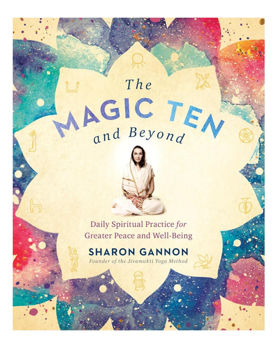 Libro: Los Diez Mágicos Y Más Allá: Práctica Espiritual Dia