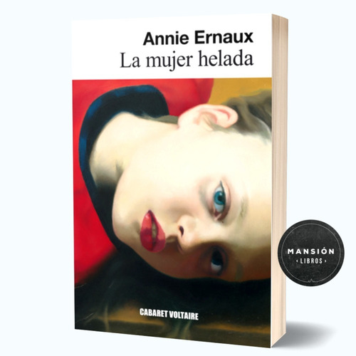 Libro La Mujer Helada Annie Ernaux Cabaret Voltaire