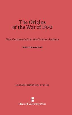 Libro The Origins Of The War Of 1870 - Lord, Robert Howard